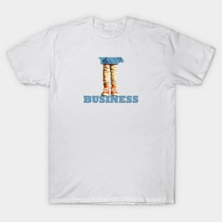 Standin' on Business #5 T-Shirt